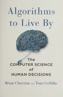 Cover of Algorithms to live by