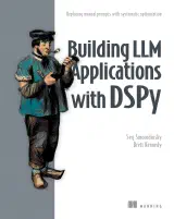 Building LLM Applications with DSPy