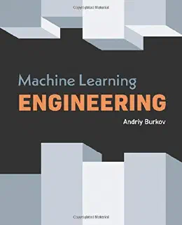 Cover of Machine Learning Engineering
