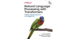 Natural Language Processing with Transformers, Revised Edition