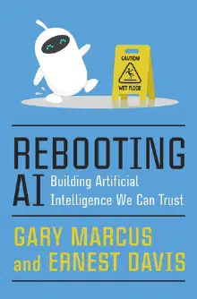 Cover of Rebooting AI: Building Artificial Intelligence We Can Trust