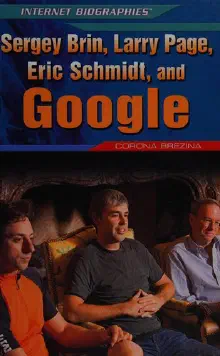 Cover of Sergey Brin, Larry Page, Eric Schmidt, and Google