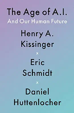 Cover of The Age of AI: And Our Human Future