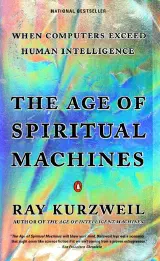 The Age of Spiritual Machines: When Computers Exceed Human Intelligence