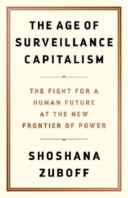 Cover of The Age of Surveillance Capitalism