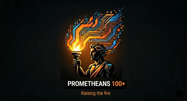 Prometheans 100+ — The most influential people in AI, raising the fire