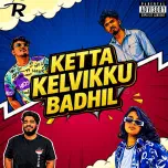 EP- 133 | Ketta Kelviku Badhil Feat. Sabaree, No Name, Arivu, Vaishu & Chriznill