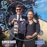 EP.58 : Aurélie, Flying Mama!
