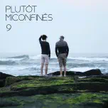 Plutôt MiConfinés #9