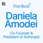 First Block: Interview with Daniela Amodei, Co-founder of Anthropic