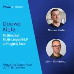Multimodal, Multi-Lingual NLP at Hugging Face with John Bohannon and Douwe Kiela - #589