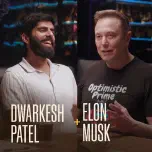 Elon Musk on Space GPUs, AI, Optimus, and his manufacturing method