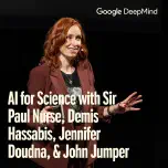 AI for Science with Sir Paul Nurse, Demis Hassabis, Jennifer Doudna, and John Jumper