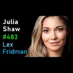#483 – Julia Shaw: Criminal Psychology of Murder, Serial Killers, Memory & Sex | Lex Fridman Podcast #483