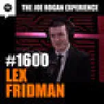 #1600 - Lex Fridman