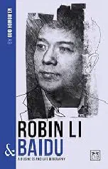 Résumé Edition Livre Audio Robin Li and Baidu: A biography of one of China's greatest entrepreneurs (China's Leading Entrepreneurs and Enterprises) 2026