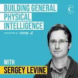 Sergey Levine - Building LLMs for the Physical World - [Invest Like the Best, EP.465]