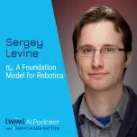 π0: A Foundation Model for Robotics with Sergey Levine - #719