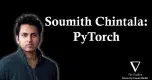 Soumith Chintala: PyTorch