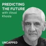 Uncapped #15 | Vinod Khosla from Khosla Ventures