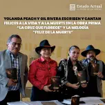 Yolanda Peach y Gil Rivera escriben y cantan felices a la Vida y a la Muerte en la obra prima 'La Cruz que Florece'